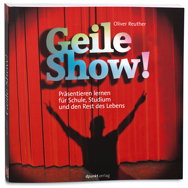 So lieferst du eine geile Show dpunkt-Verlag