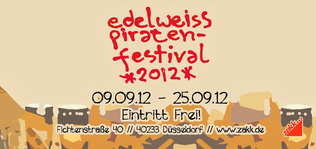 Edelweißpiratenfestival 2012 Edelweißpiratenfestival 2012 zakk
