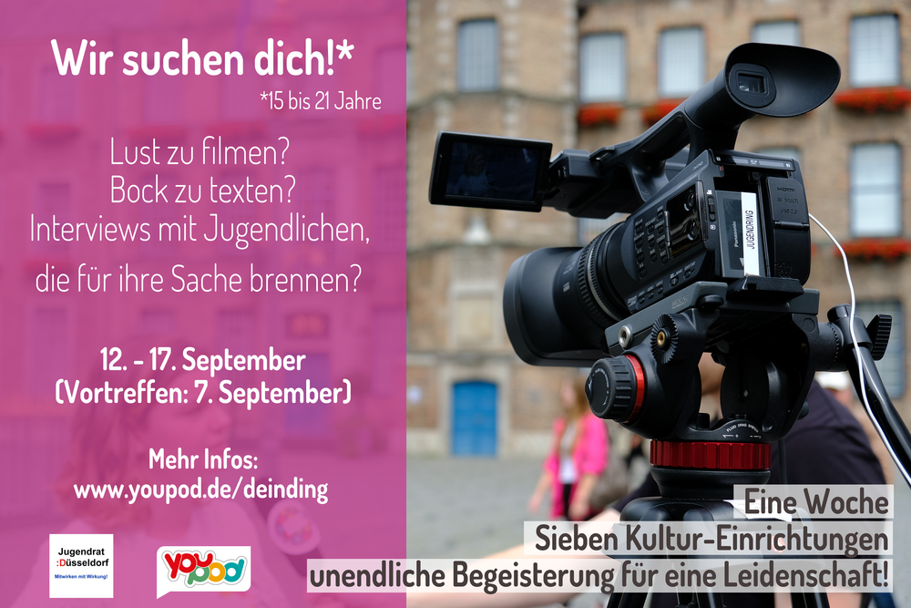 werbung_mitmacher.png - „Kultur trifft Jugend“ (Arbeitstitel) - Projekt Jugendrat Der Dreh bietet nicht nur die Möglichkeit, die Kulturinstitutionen kennenzulernen, sondern auch die eigenen Kamera- und Drehkenntnisse zu erweitern. (Foto: youpod)